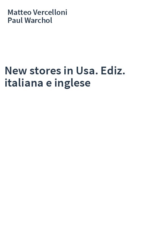 New stores in Usa. Ediz. italiana e inglese