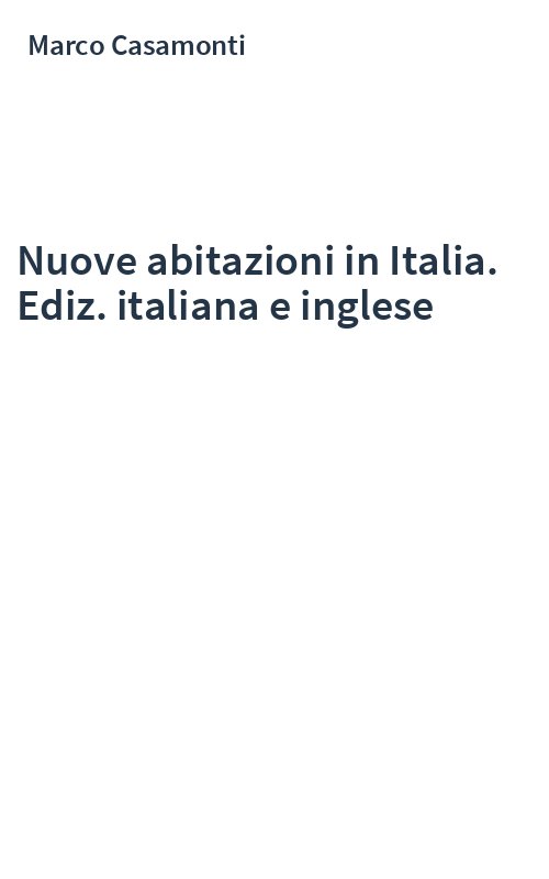 Nuove abitazioni in Italia. Ediz. italiana e inglese