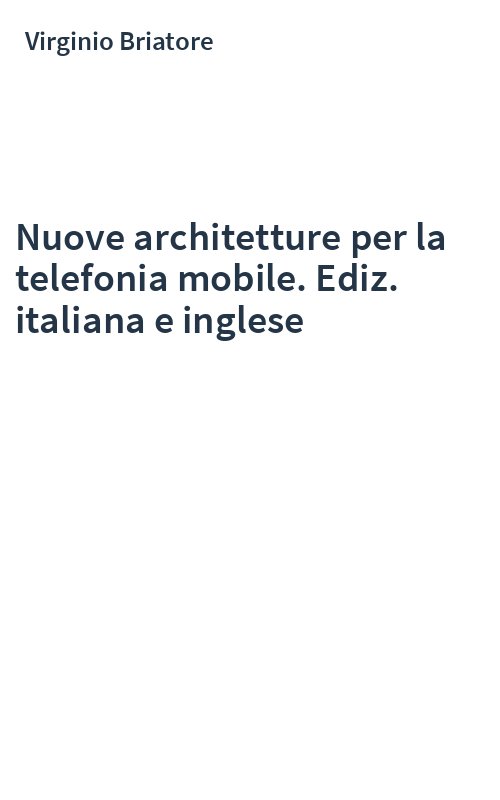 Nuove architetture per la telefonia mobile. Ediz. italiana e inglese