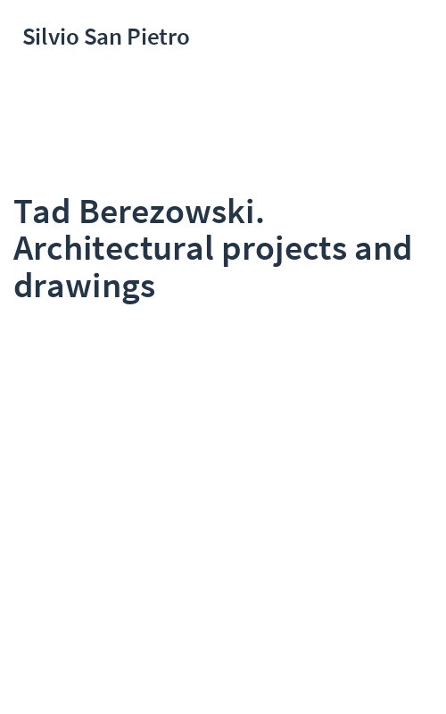 Tad Berezowski. Architectural projects and drawings