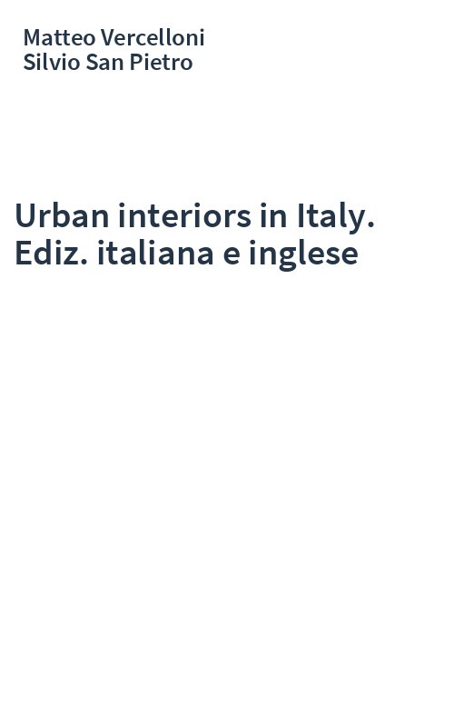 Urban interiors in Italy. Ediz. italiana e inglese