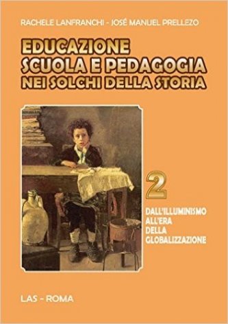 Educazione scuola e pedagogia nei solchi della storia