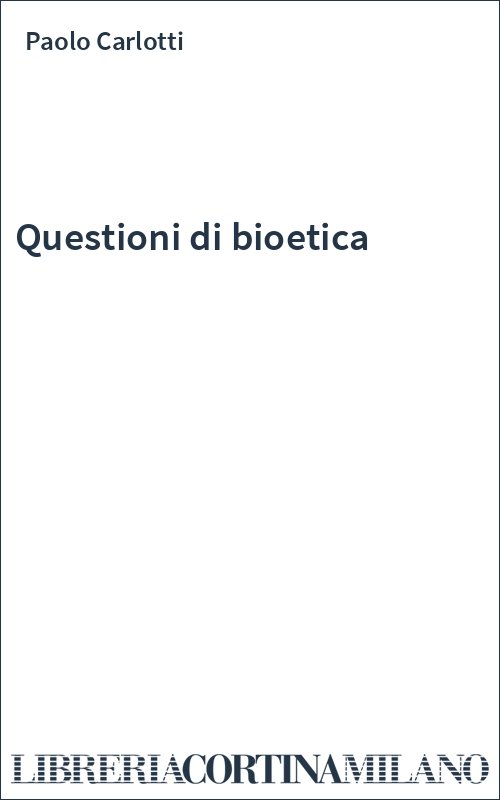 Questioni di bioetica