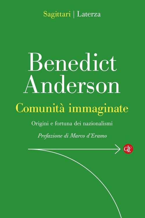 Comunità immaginate. Origini e diffusione dei nazionalismi