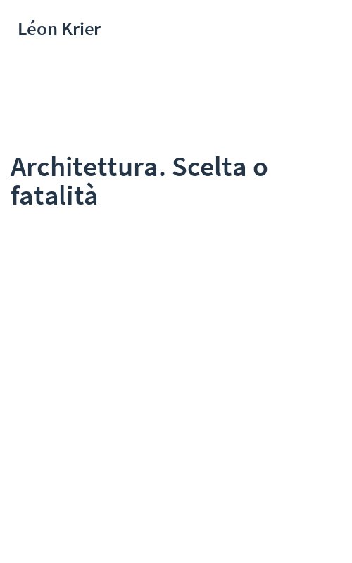 Architettura. Scelta o fatalità
