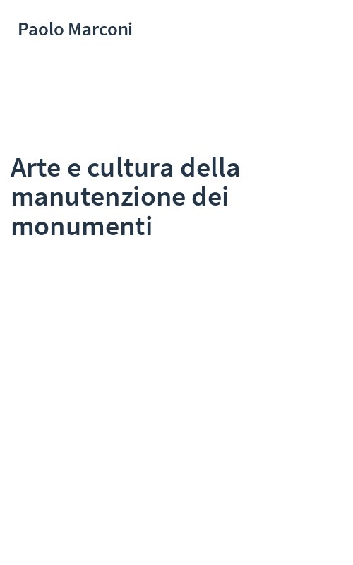 Arte e cultura della manutenzione dei monumenti