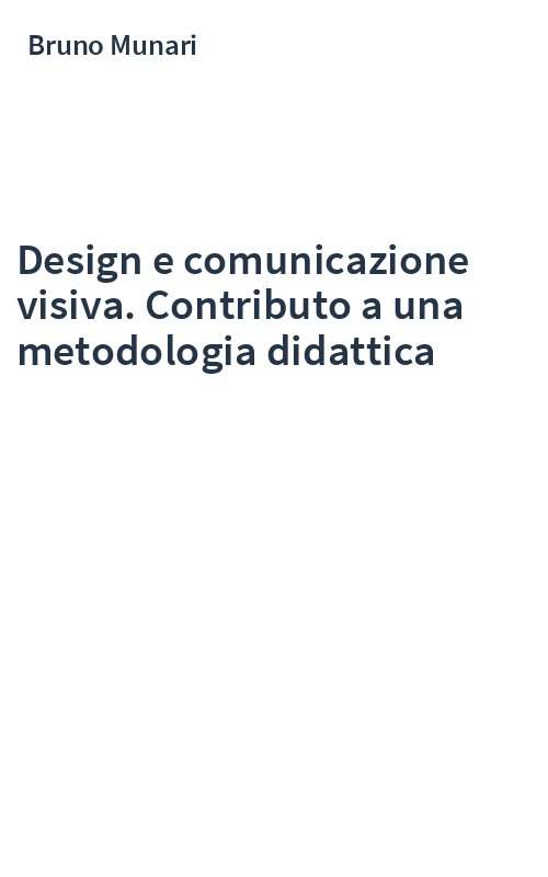 Design e comunicazione visiva. Contributo a una metodologia didattica