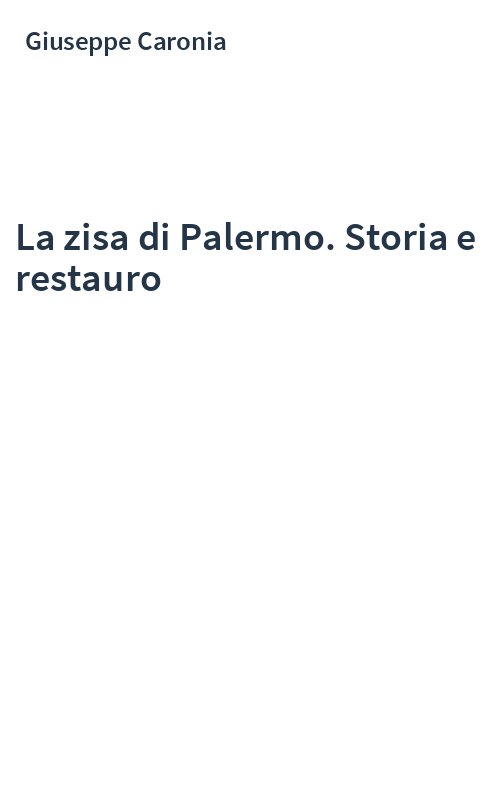 La zisa di Palermo. Storia e restauro