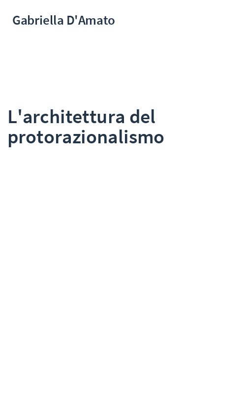 L'architettura del protorazionalismo