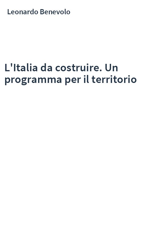 L'Italia da costruire. Un programma per il territorio