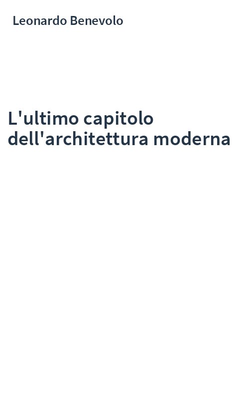 L'ultimo capitolo dell'architettura moderna