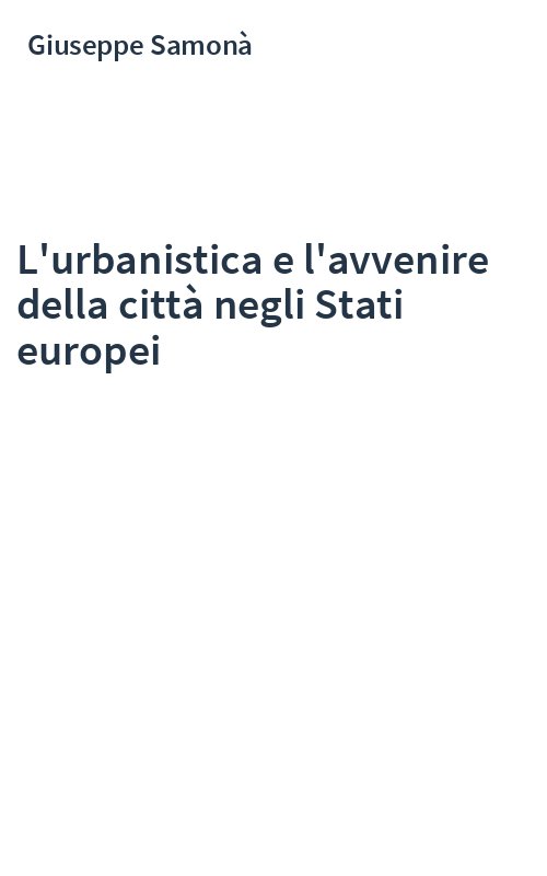 L'urbanistica e l'avvenire della città negli Stati europei