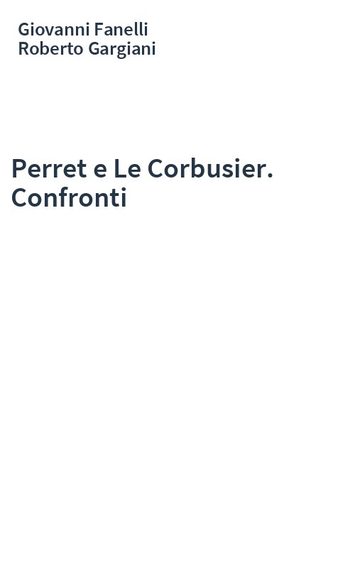 Perret e Le Corbusier. Confronti