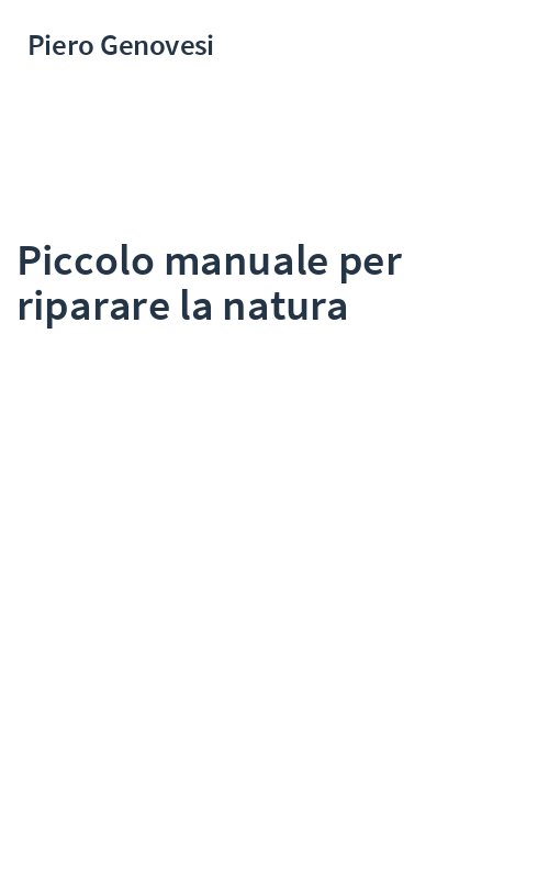 Piccolo manuale per riparare la natura