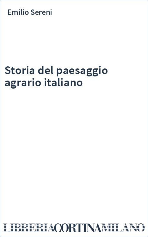 Storia del paesaggio agrario italiano