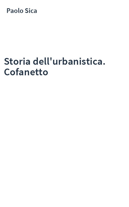 Storia dell'urbanistica. Cofanetto