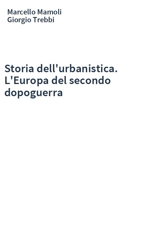 Storia dell'urbanistica. L'Europa del secondo dopoguerra