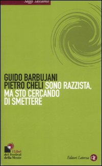 Sono razzista, ma sto cercando di smettere