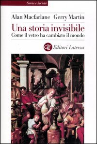 Una storia invisibile. Come il vetro ha cambiato il mondo