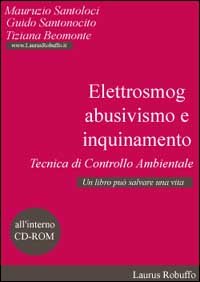 Elettrosmog, abusivismo e inquinamento. Tecnica di controllo ambientale