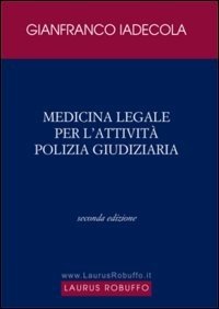 Medicina legale per l'attività di polizia giudiziaria