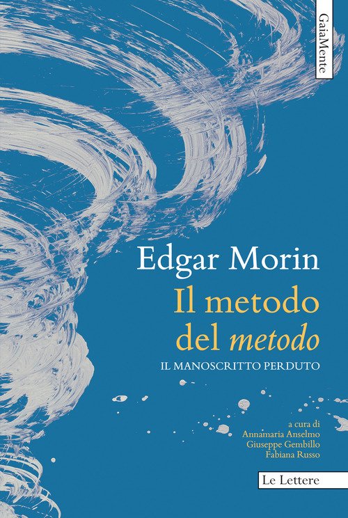 Il metodo del «Metodo». Il manoscritto perduto