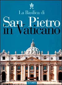 La basilica di San Pietro in Vaticano