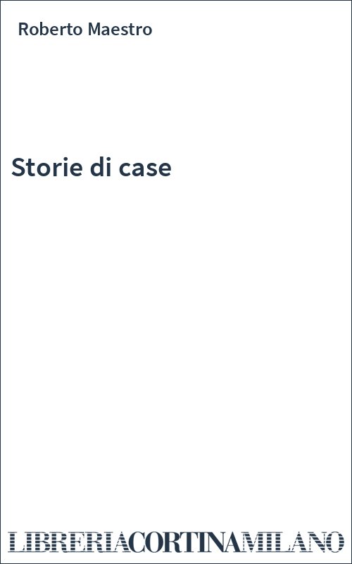 Storie di case