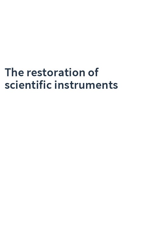The restoration of scientific instruments
