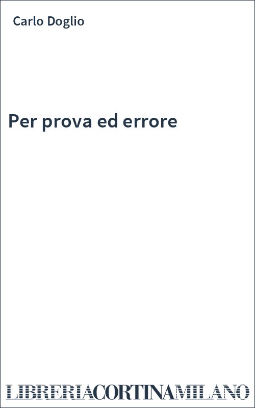 Per prova ed errore