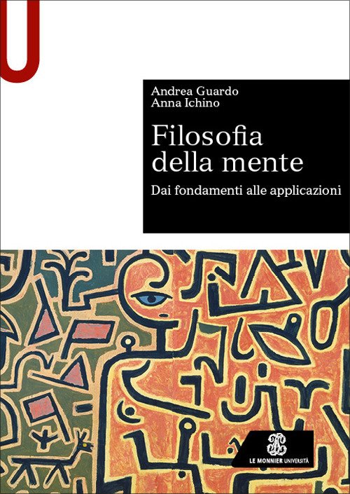 Filosofia della mente. Dai fondamenti alle applicazioni
