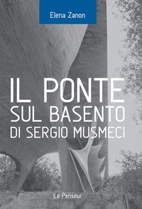 Il Ponte sul Basento di Sergio Musmeci