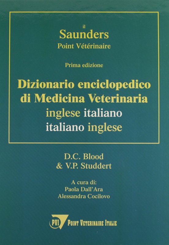 DIZIONARIO ENCICLOPEDICO DI MEDICINA VETERINARIA INGLESE ITALIANO/ ITALIANO  INGLESE - BLOOD D.C. / STUDDERT V.P. - POINT VETERIN