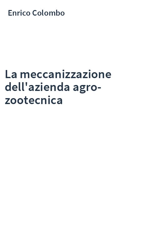 La meccanizzazione dell'azienda agro-zootecnica