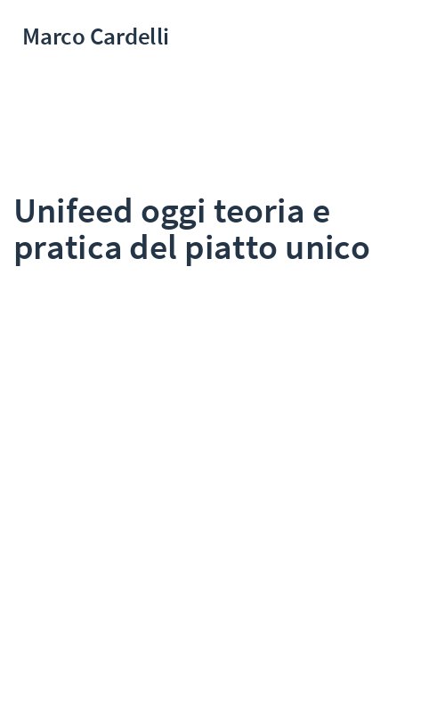 Unifeed oggi teoria e pratica del piatto unico