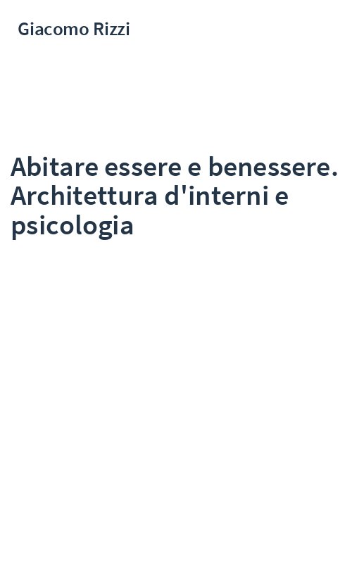Abitare essere e benessere. Architettura d'interni e psicologia
