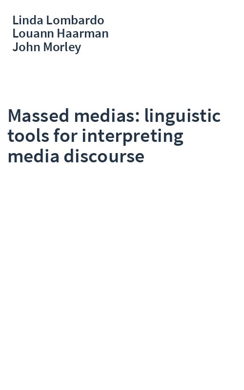 Massed medias: linguistic tools for interpreting media discourse