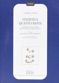 Statistica quanto basta. Una scatola degli attrezzi per gli studi economici e sociali