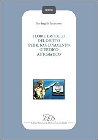 Teorie e modelli del diritto per il ragionamento giuridico automatico