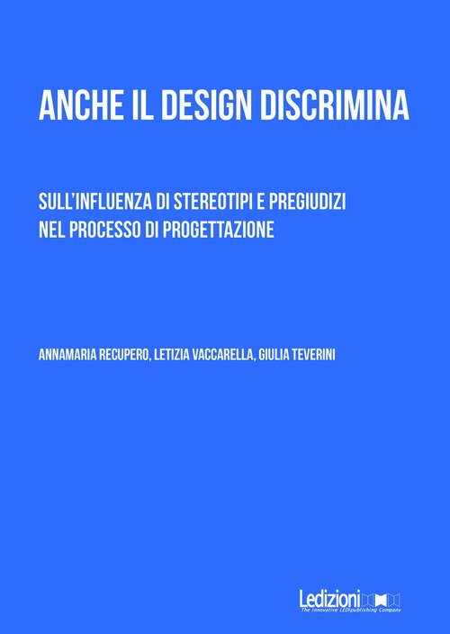 Anche il design discrimina. Sull'influenza di stereotipi e pregiudizi nel processo di progettazione