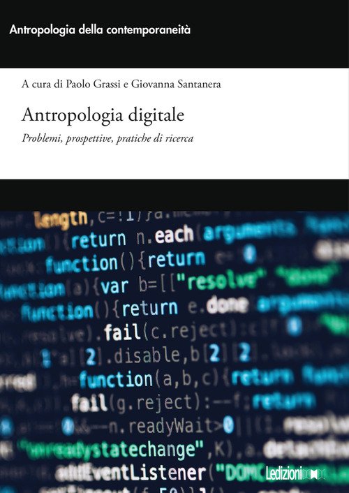 Antropologia digitale. Problemi, prospettive, pratiche di ricerca