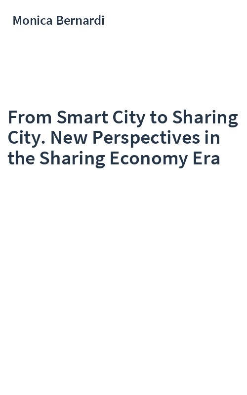 From Smart City to Sharing City. New Perspectives in the Sharing Economy Era