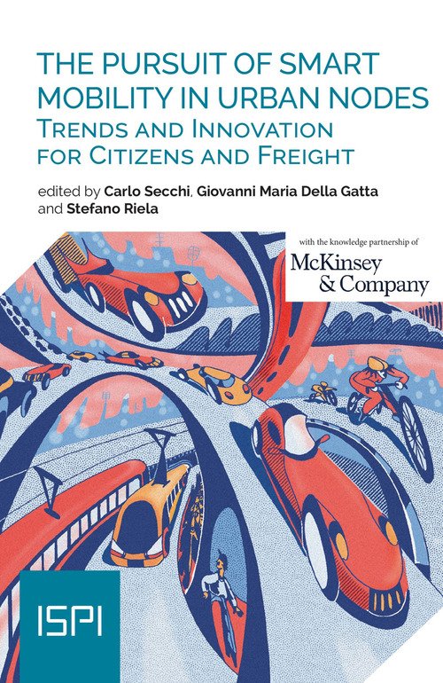 The pursuit of smart mobility in urban nodes. Trends and innovation for citizens and freight
