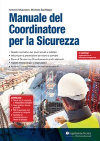 Manuale del coordinatore per la sicurezza Antonio Muzzolon