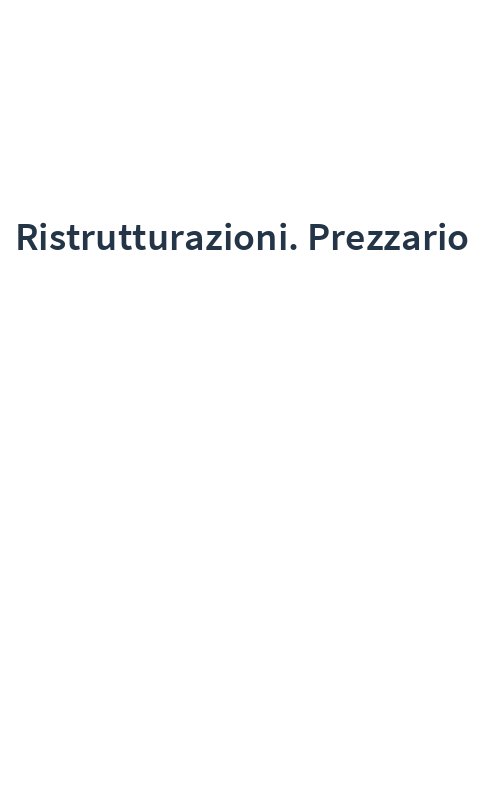 Ristrutturazioni. Prezzario