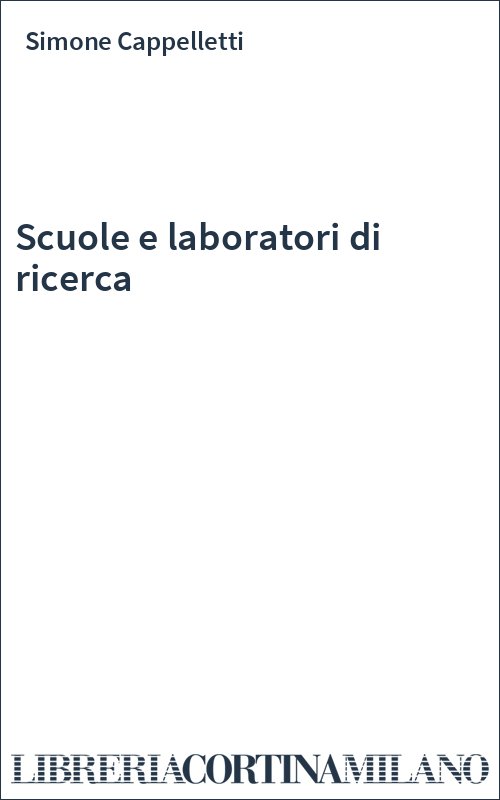 Scuole e laboratori di ricerca