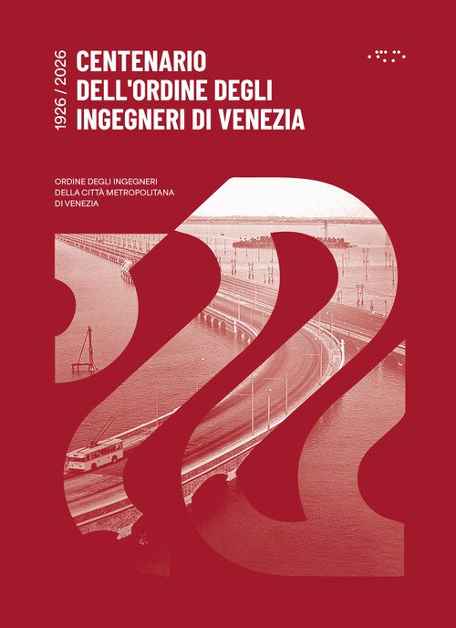 Centenario dell'ordine degli ingegneri di Venezia