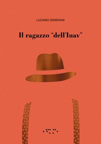 Il ragazzo «dell'Iuav»