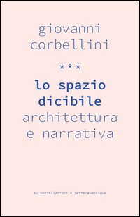 Lo spazio dicibile. Architettura e narrativa