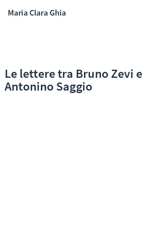 Le lettere tra Bruno Zevi e Antonino Saggio